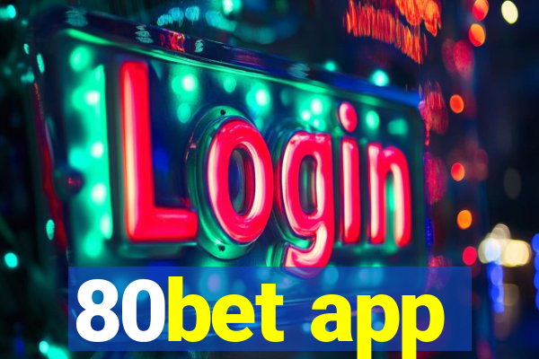 80bet app